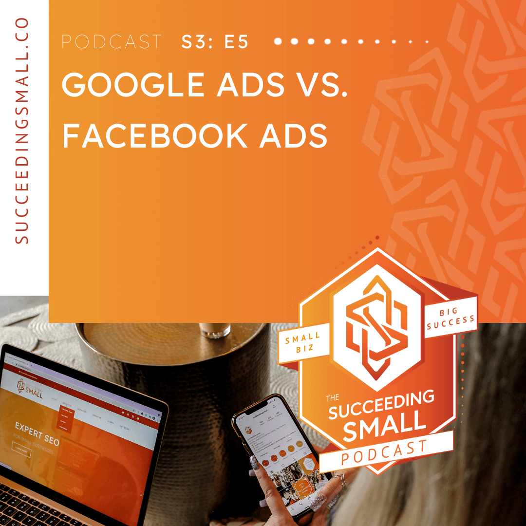 Podcast graphic for Google Ads vs. Facebook Ads